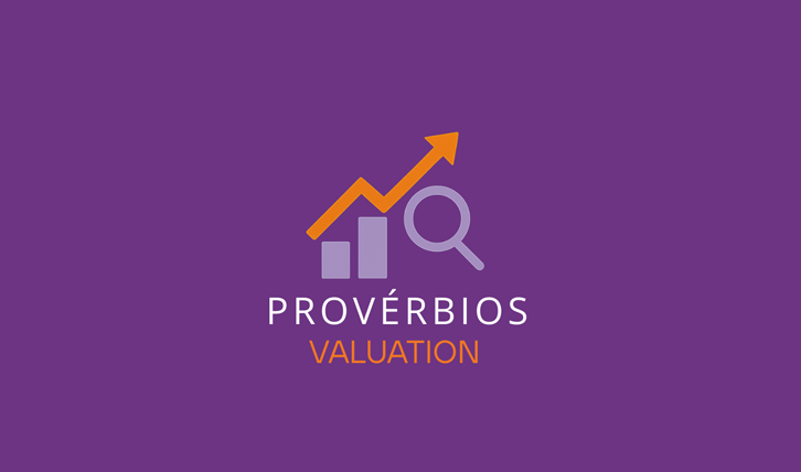 PROVÉRBIOS VALUATION